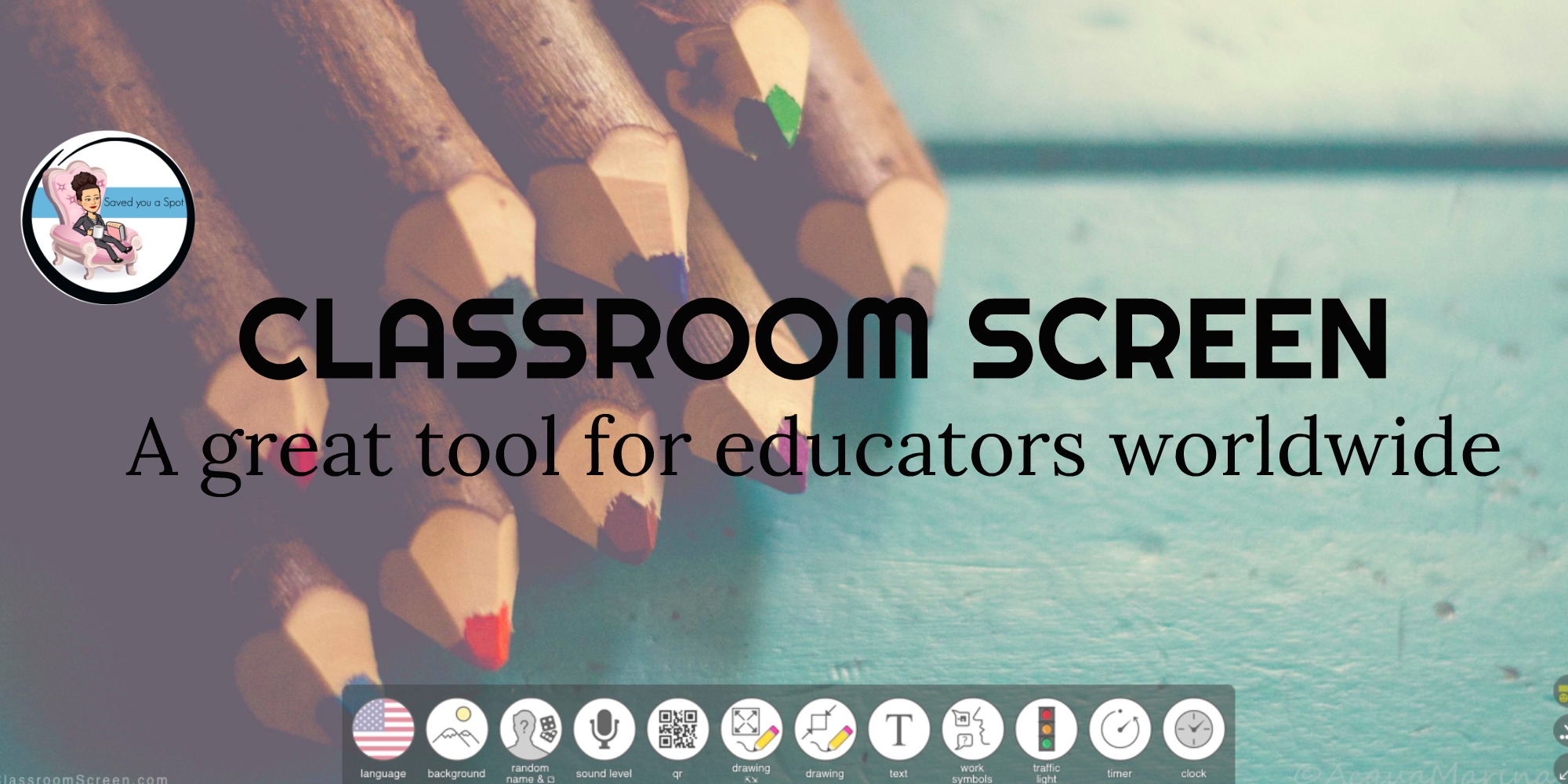 Classroom Screen – A Great Tool for Educators Worldwide – Saved You a Spot